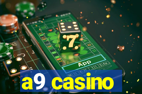 a9 casino